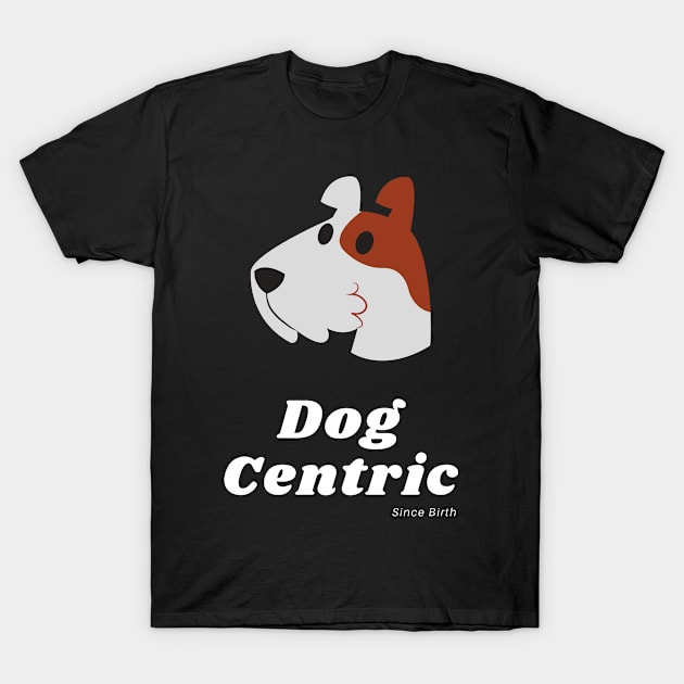 Schnauzer Dog Centric Since Birth T-Shirt by Meanwhile Prints